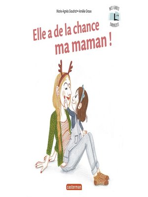 cover image of Elle a de la chance, ma maman !
